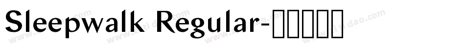 Sleepwalk Regular字体转换
